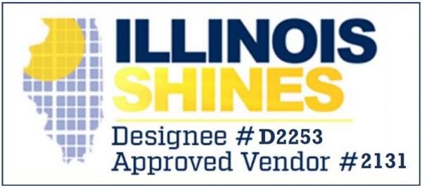 Illinois Shines Designee #D2253 and Approved Vendor #2131